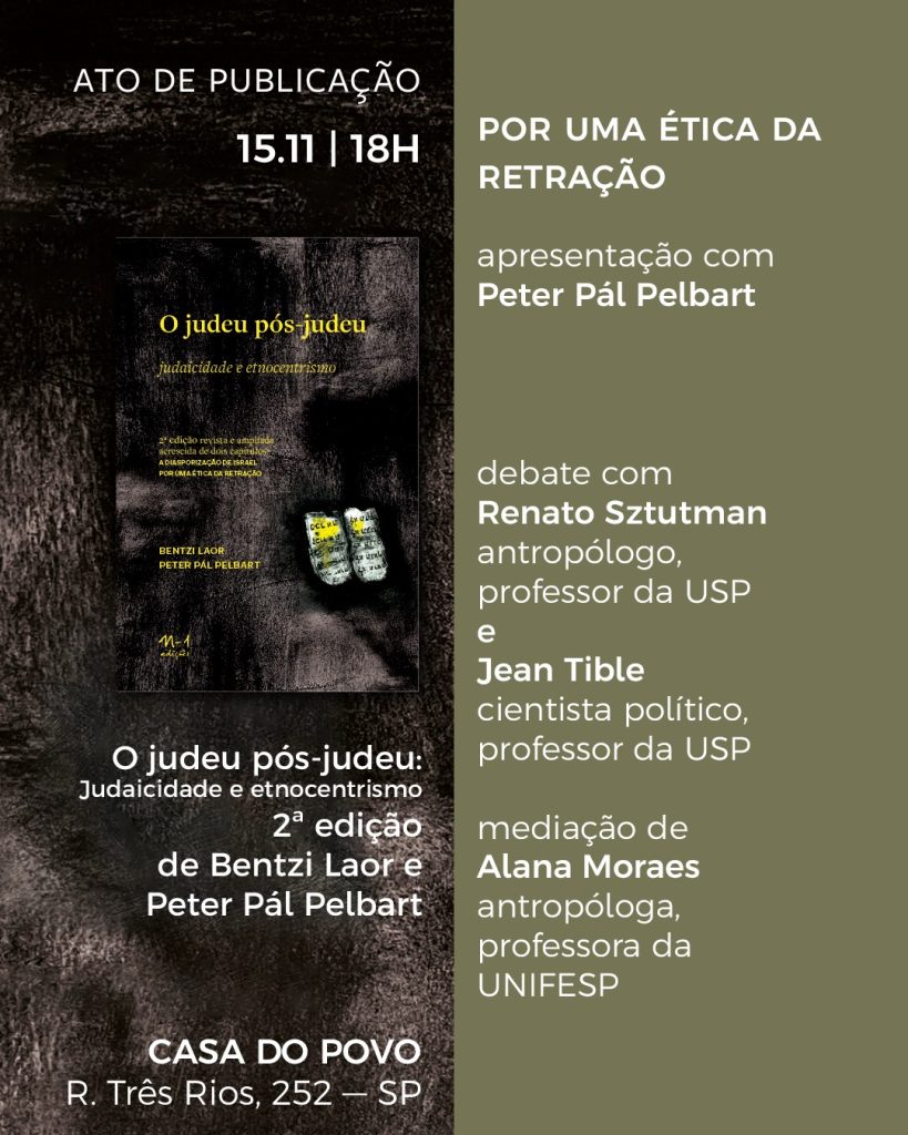 O judeu pós-judeu, de Bentzi Laor e Peter Pál Pelbart. Mediação de Alana Moraes